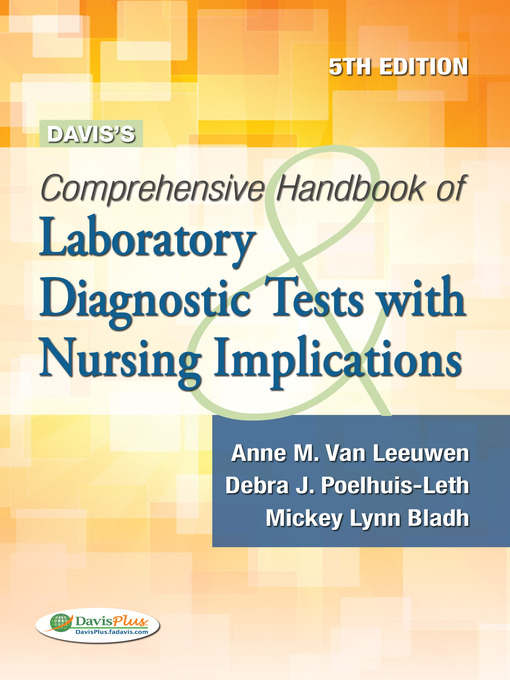 Title details for Davis's Comprehensive Handbook of Laboratory & Diagnostic Tests With Nursing Implications by Anne M. Van Leeuwen - Available